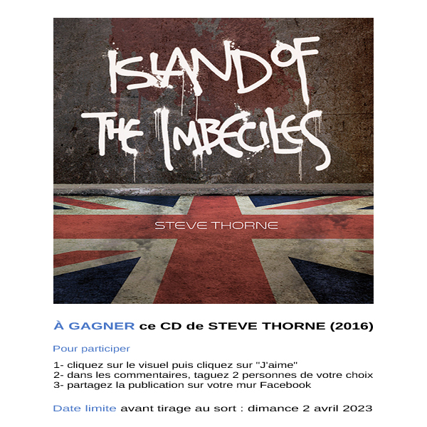 Concours Steve Thorne Island Of The Imbeciles - avril 2023